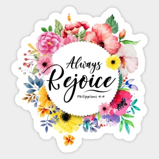 Always Rejoice Sticker